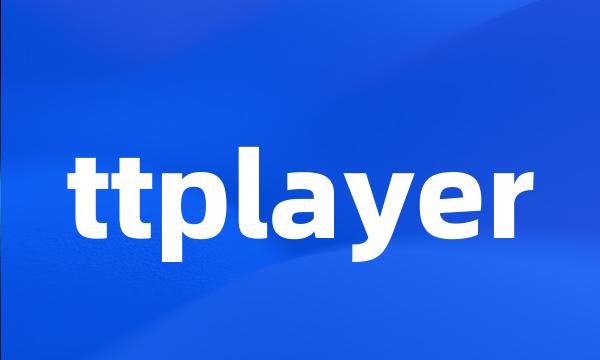 ttplayer