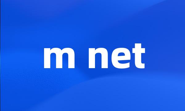 m net