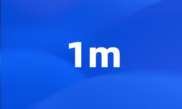 1m