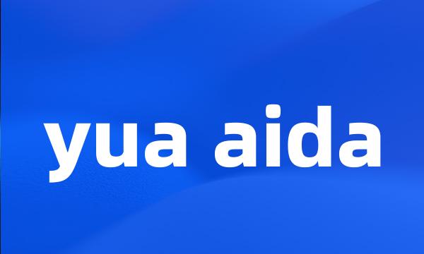 yua aida