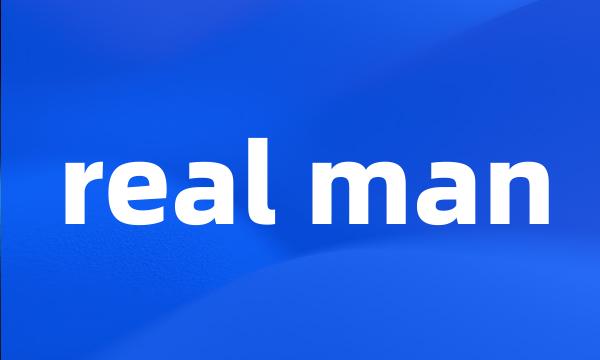 real man