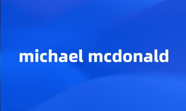 michael mcdonald