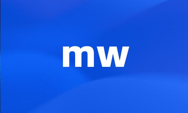 mw