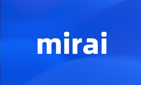 mirai