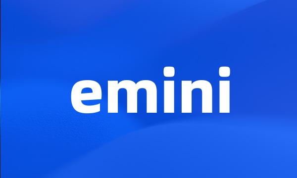 emini