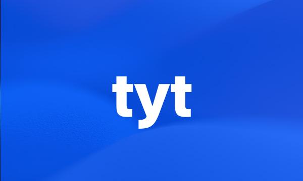 tyt