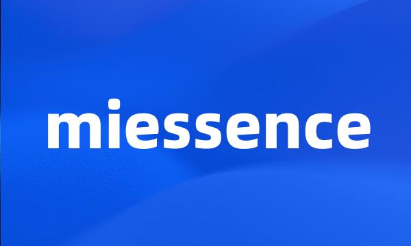 miessence