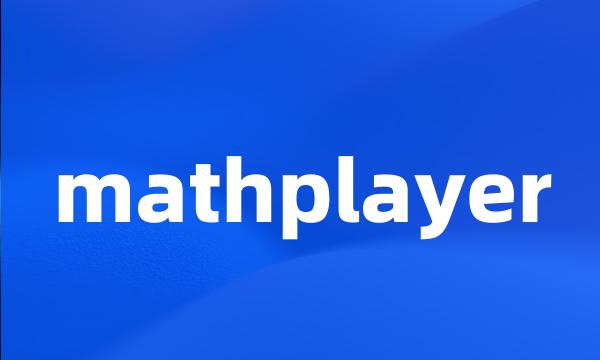 mathplayer