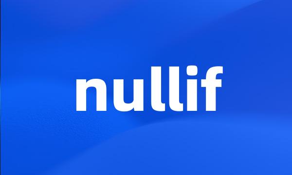 nullif