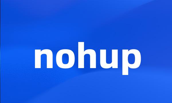 nohup