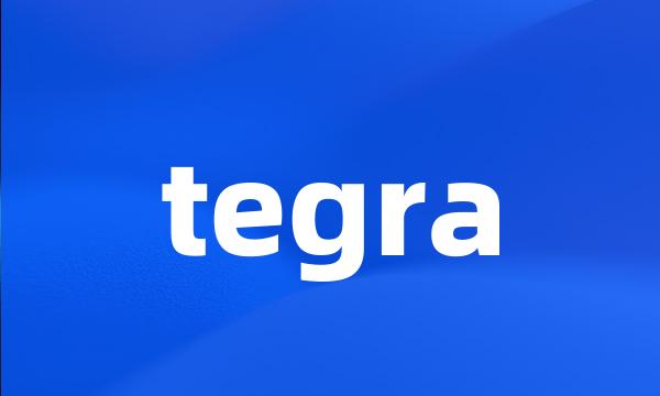 tegra