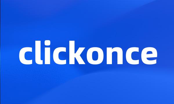 clickonce