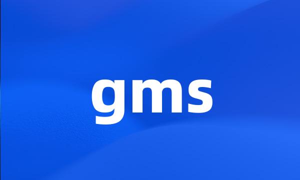 gms