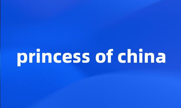 princess of china