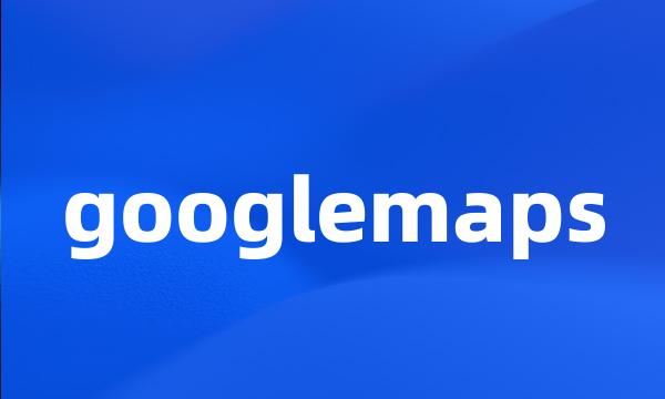 googlemaps