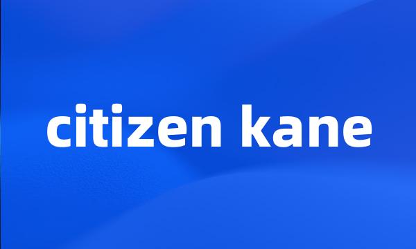 citizen kane