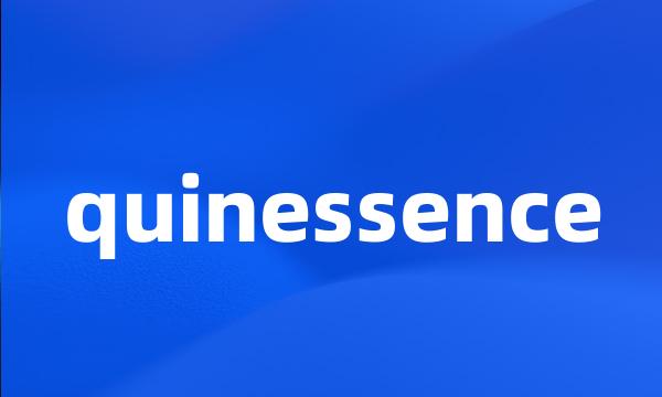 quinessence