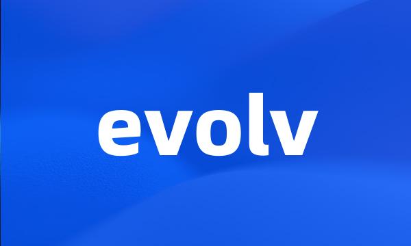 evolv