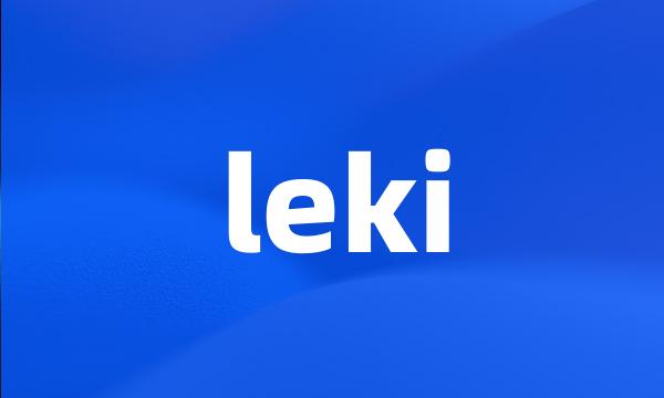 leki