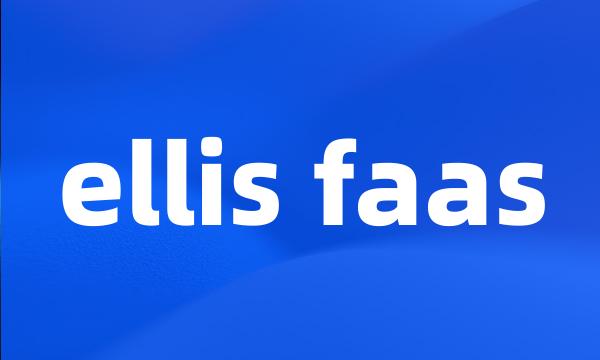 ellis faas