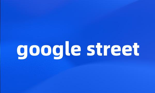 google street