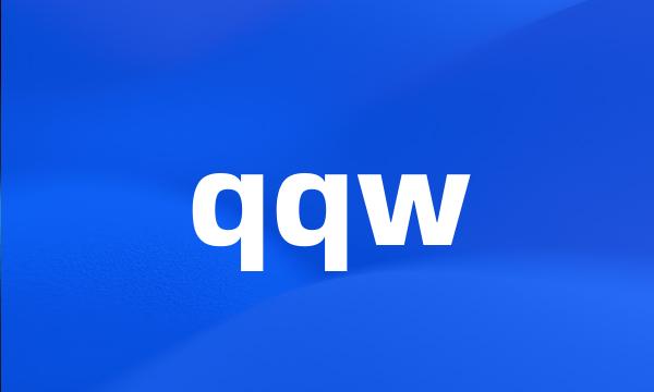 qqw