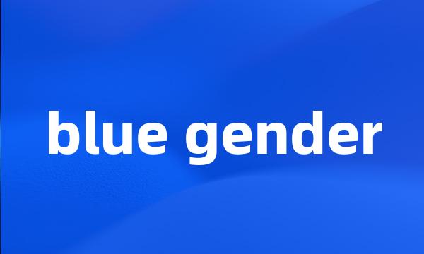 blue gender