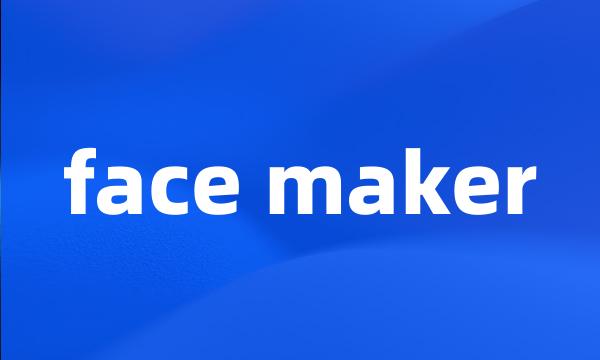 face maker