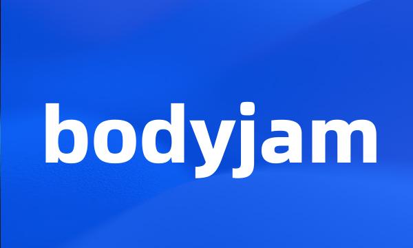 bodyjam