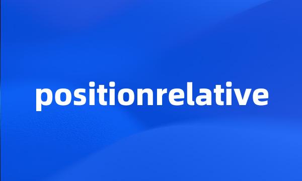 positionrelative