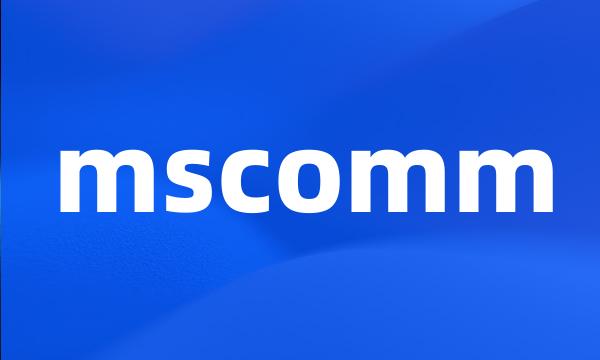 mscomm