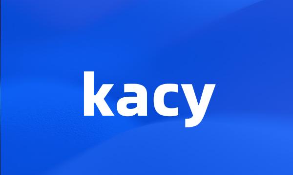 kacy