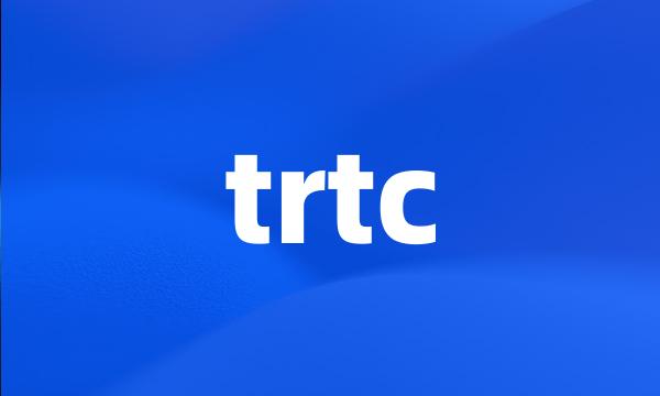 trtc