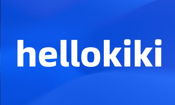 hellokiki