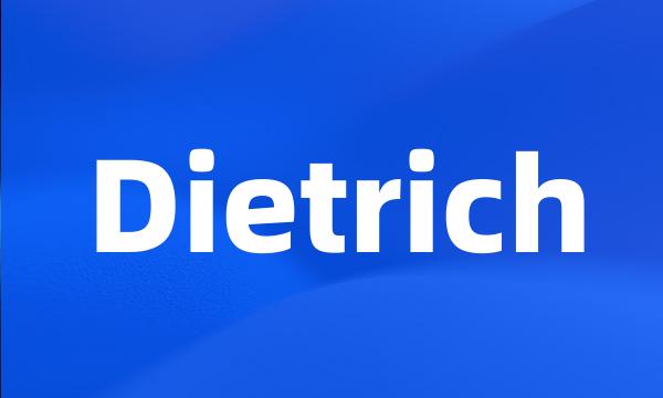 Dietrich