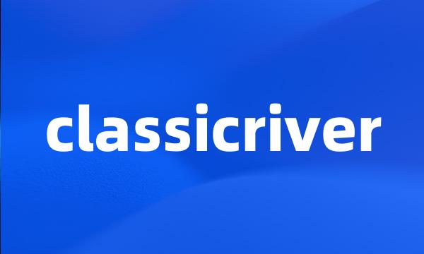 classicriver