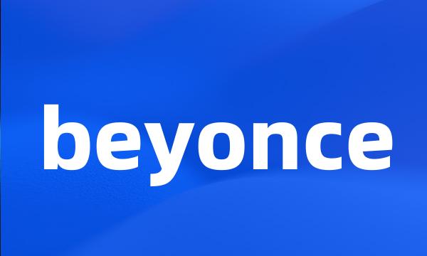 beyonce