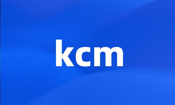 kcm