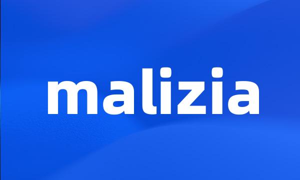 malizia