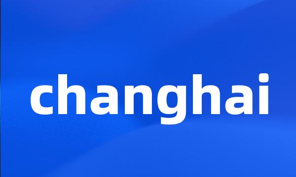 changhai