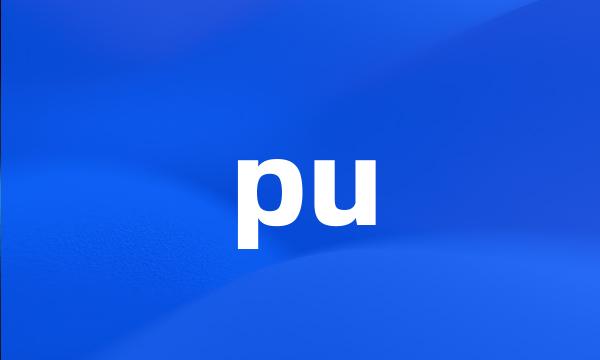 pu