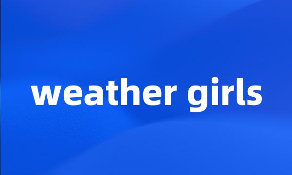 weather girls