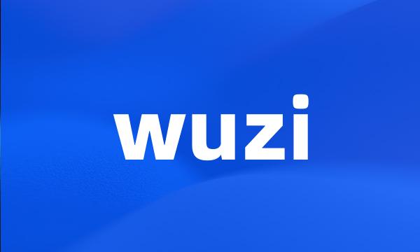 wuzi