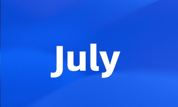 July