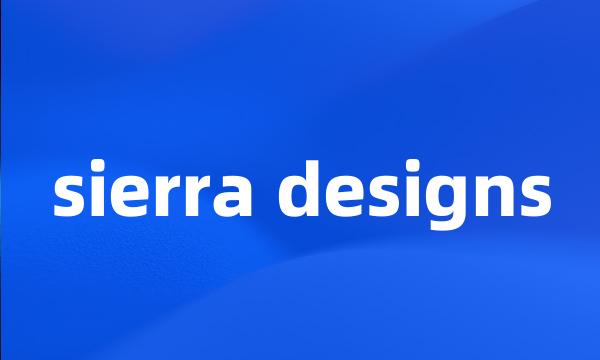 sierra designs