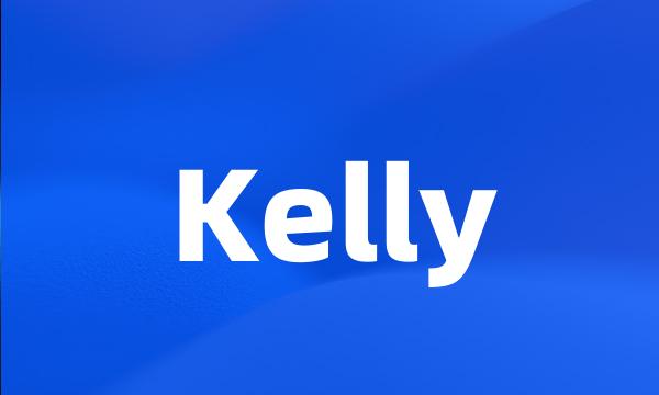 Kelly