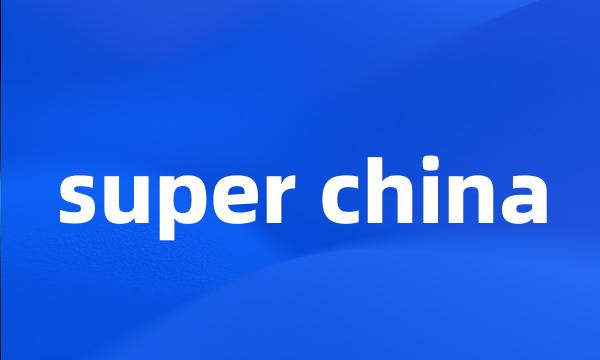 super china