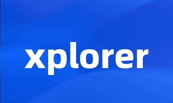 xplorer