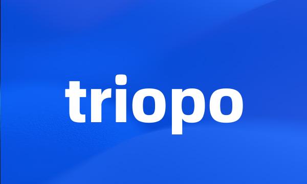 triopo