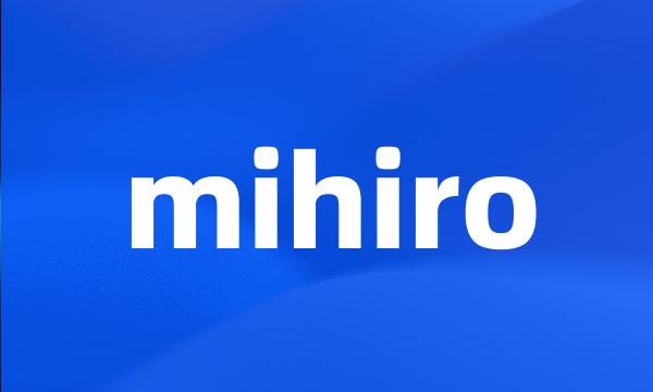 mihiro